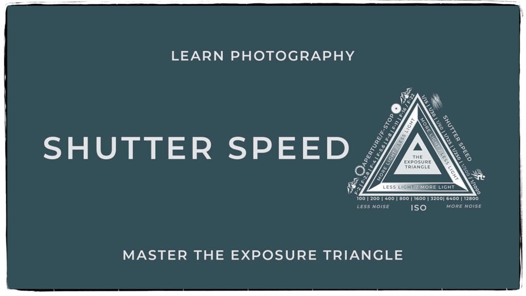 Shutter speed Demystified and how to use the Exposure Triangle.